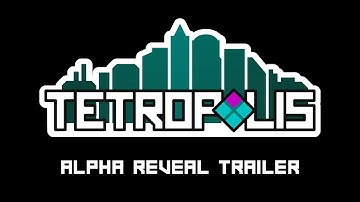 Tetropolis Alpha Trailer