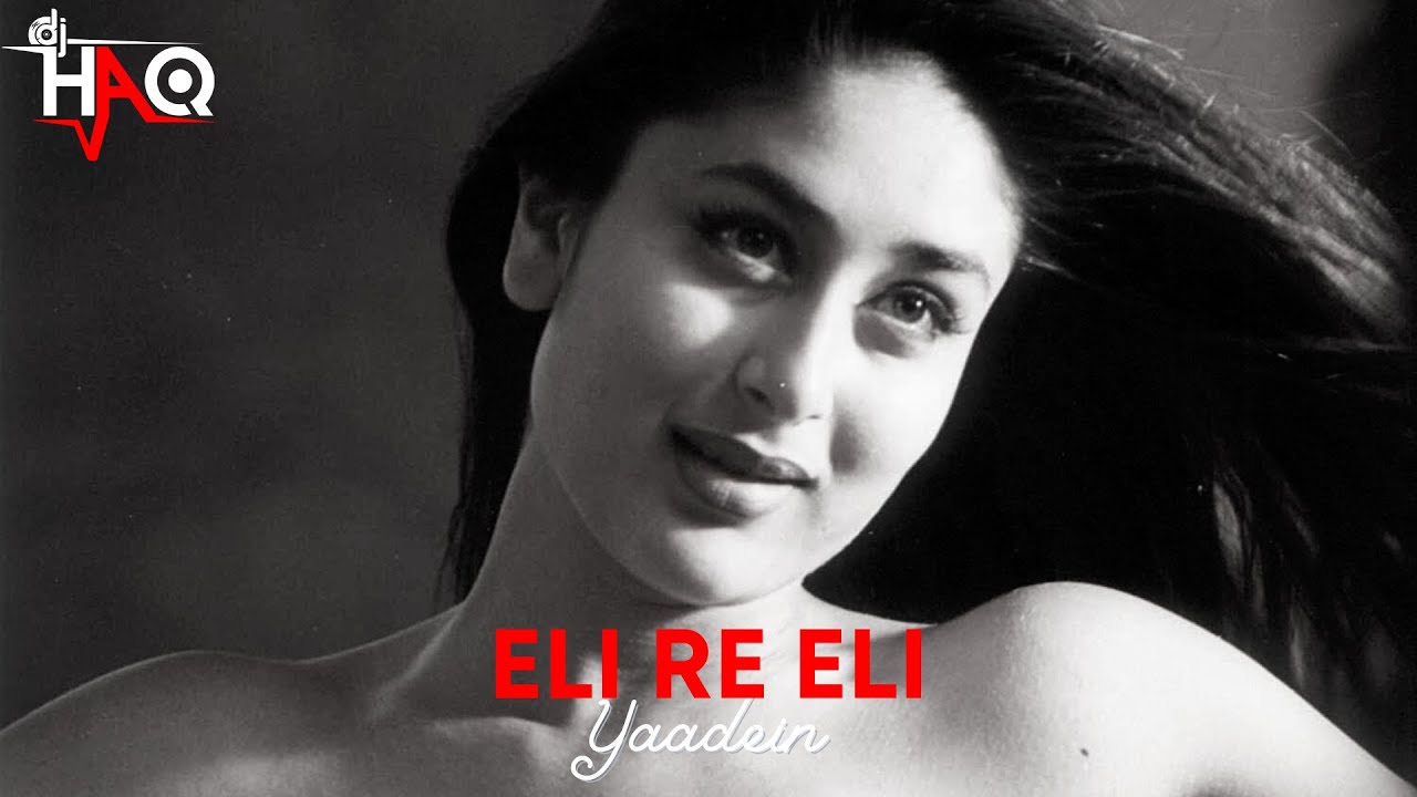 Eli Re Eli Yaadein DJ Haq Jackie Shroff Hrithik Roshan eli-re-eli-yaadein-dj-haq-jackie-shroff-hrithik-roshan