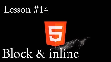 { HTML 5 }     Block & inline الدرس الرابع عشر ] شرح الفرق بين  ال  ]