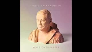 Fritz Kalkbrenner - Front Of The World