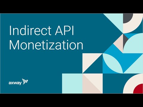Indirect API Monetization: Extending the Value of your APIs