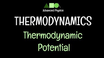 Thermodynamics- Thermodynamic Potential-1