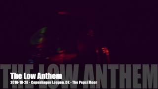 Low Anthem - The Pepsi Moon - 2016-10-28 - Copenhagen Loppen, DK