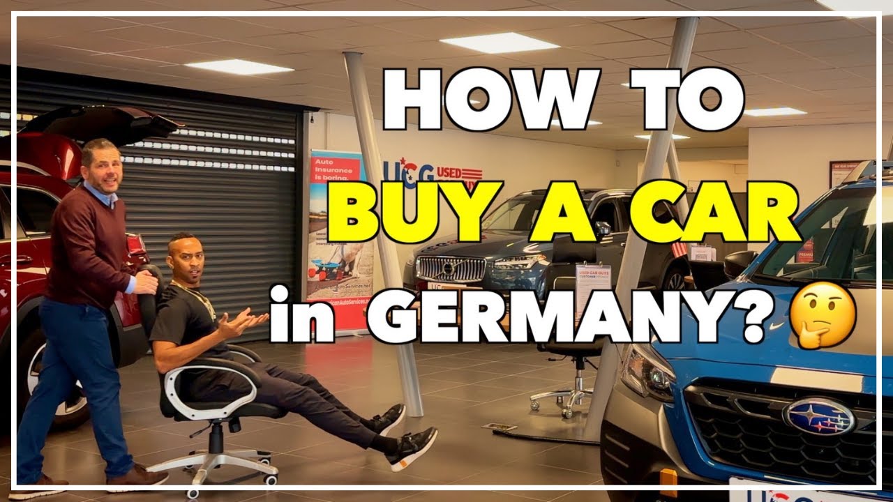 How to buy a used car when you PCS to (K Town) Germany Used Car Guys
