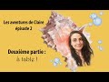 Les aventures de claire  pisode 2  deuxime partie   table 