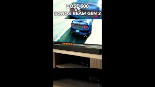 Bose 600 Vs Sonos Beam Gen 2
