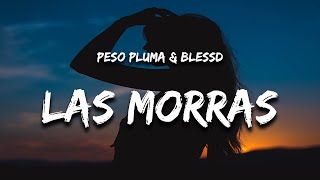 Peso Pluma & Blessd - Las Morras (Letra / Lyrics)