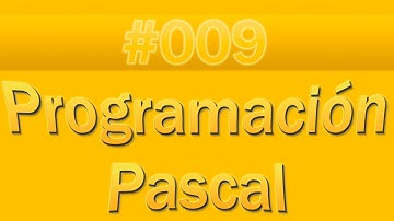 Pascal - 009 - Ejercicios de sentencias condicionales - Parte 2/2 | TutorialesNET