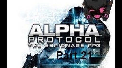 Alpha Protocol - Part 21 - 90s Alt Chick