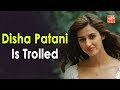 Actress Disha Patani Is Trolled