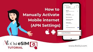 AloOui eSIM Tutorial | How to Manually Activate Mobile Internet (APN Settings)