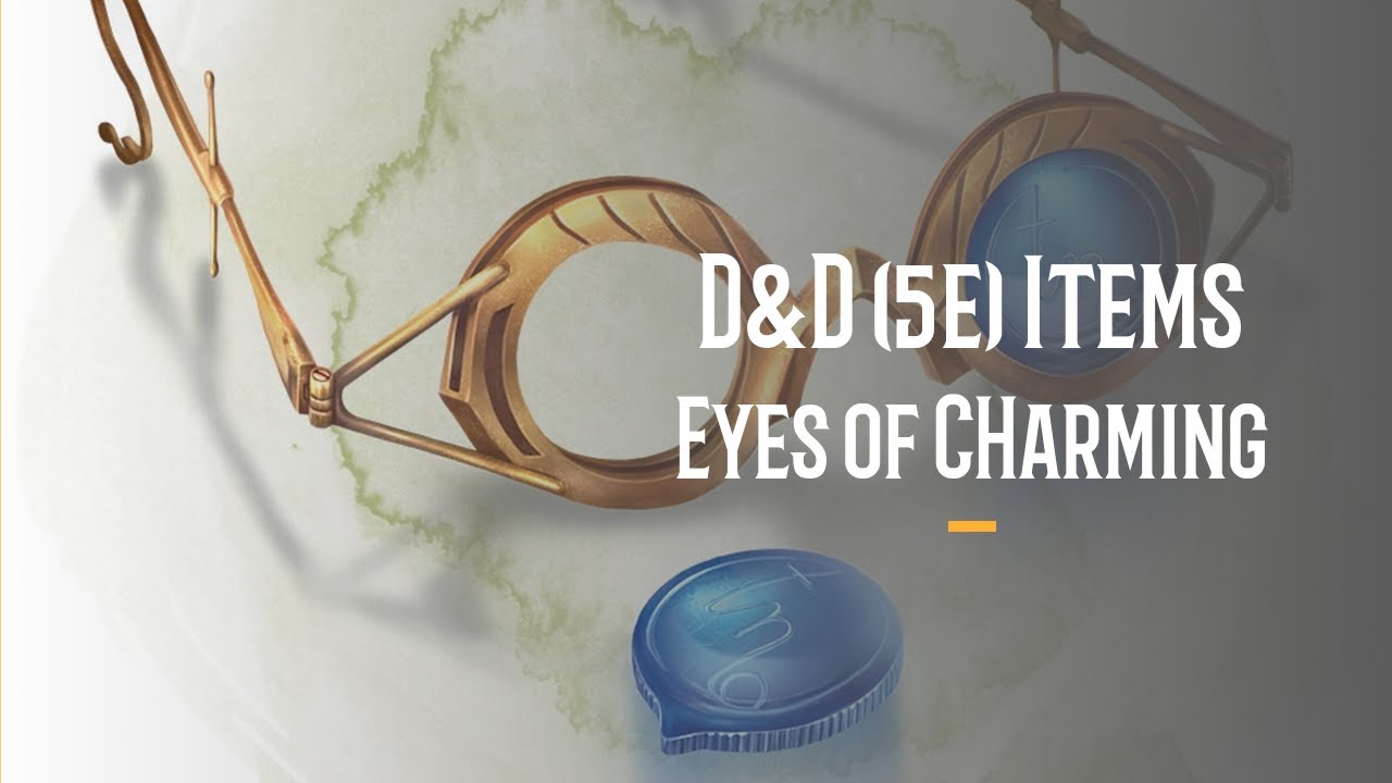 DnD (5e) Items - Eyes of Charming - YouTube