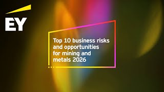 How to recognize opportunity where others see risk in mining and metals in 2026