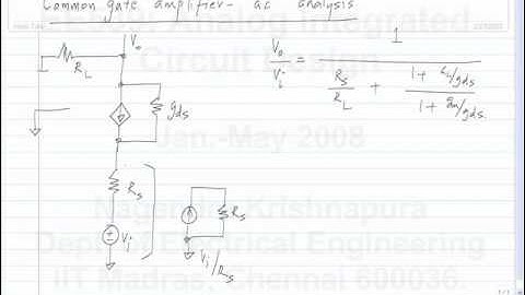 lecture 27 Common gate amplifier-ac analysis