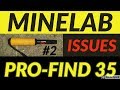 Minelab Pro find 35 problems Minelabs answers #2