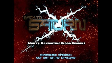 Back to Saturn X E1 - Map 17: Navigating Flood Regions