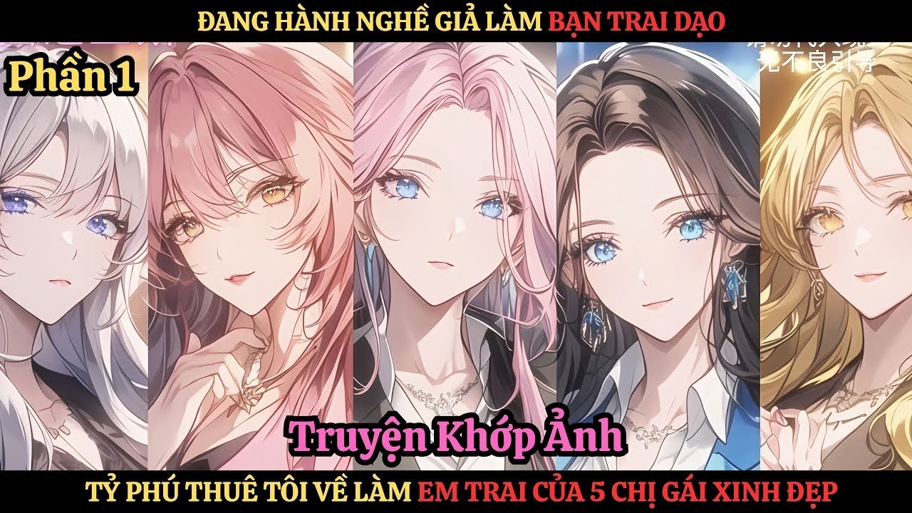 FULL SESON1 - CHÀNG TRAI ĐƯỢC TỶ PHÚ THUÊ ĐỂ LÀM EM TRAI 5 CÔ CON GÁI