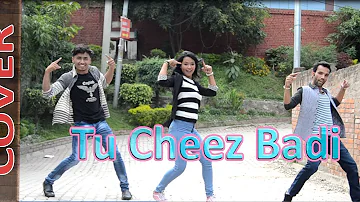 Tu Cheez Badi - Machine | Cover Dance by SWTZ hoppers | |