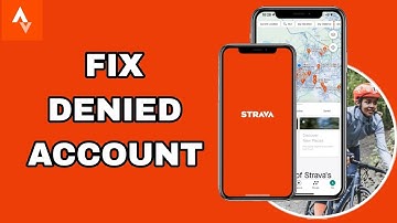 How To Fix And Solve Denied Account On Strava App | Final Solution
