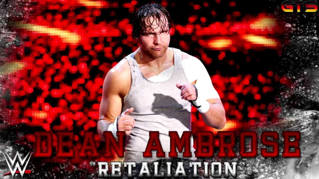 2014 Dean Ambrose Wwe Theme Song Retaliation Download Hd