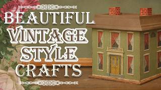 Beautiful Vintage Style Crafts on a Budget