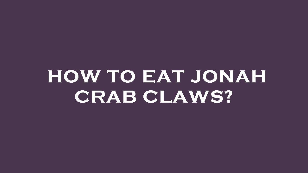 How to eat jonah crab claws? YouTube