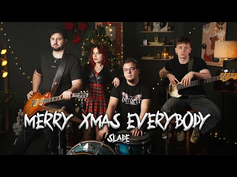 Merry Xmas Everybody - Slade (by The Iron Cross)