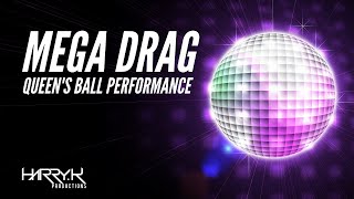 Mega Drag Queen S Ball 2020 Performance