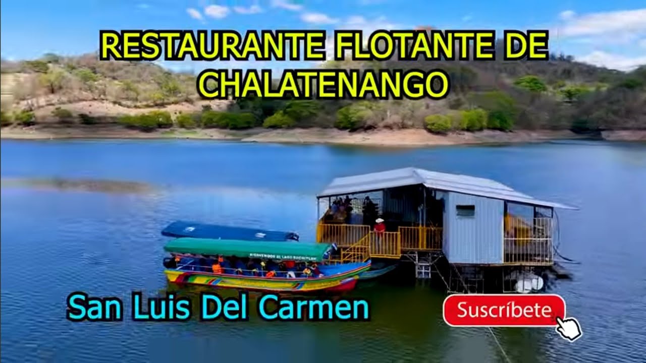 El Restaurante Flotante En San Luis Del Carmen En Chalatenango, EL SALVADOR 2025.
