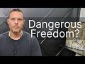 Lie #5: Freedom Is Dangerous