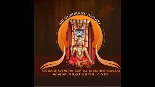 Sri Raghavendra Saptaaha Mahotsava Day 07 Suprabhata Seve