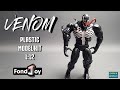 Venom - FondJoy 1:12 - Plastic kit #venom #fondjoy #marvel