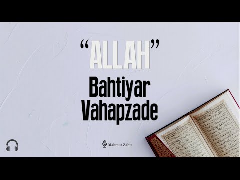 Bahtiyar Vahapzade | Allah Şiiri | Şiir Dinle | Azerbaycanlı Şair