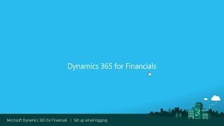 set up email logging in microsoft dynamics 365 for financials