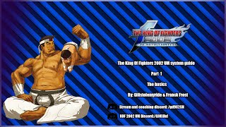 KoF 2002 Unlimited Match system guide - Part 1