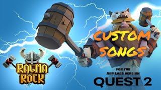 Custom songs for Ragnarock Quest version