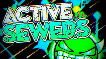 (Mobile) Geometry Dash | Active Sewers by Experience D (Hard Demon)