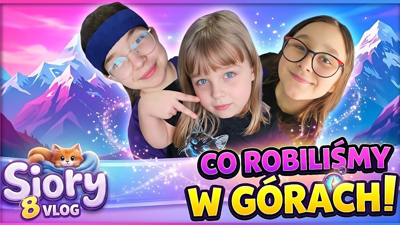 8 vlog czyli co robilismy w górach 