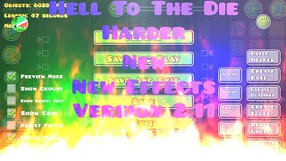 Hell To The Die(Httd) New Effects,Gd Version 2.11,By @Ultimatetheplayer ,Harder.