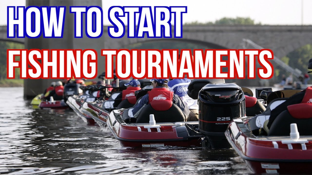 How To Start Fishing Tournaments Bass Fishing YouTube How To Start Fishing Tournaments Bass Fishing YouTube