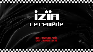Miniatura de "Izïa - Le remède (Lyrics Video)"