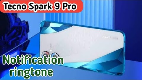 Notification Change In Tecno Spark 9 Pro, Ringtone Notification Change In Tecno Spark 9 Pro,