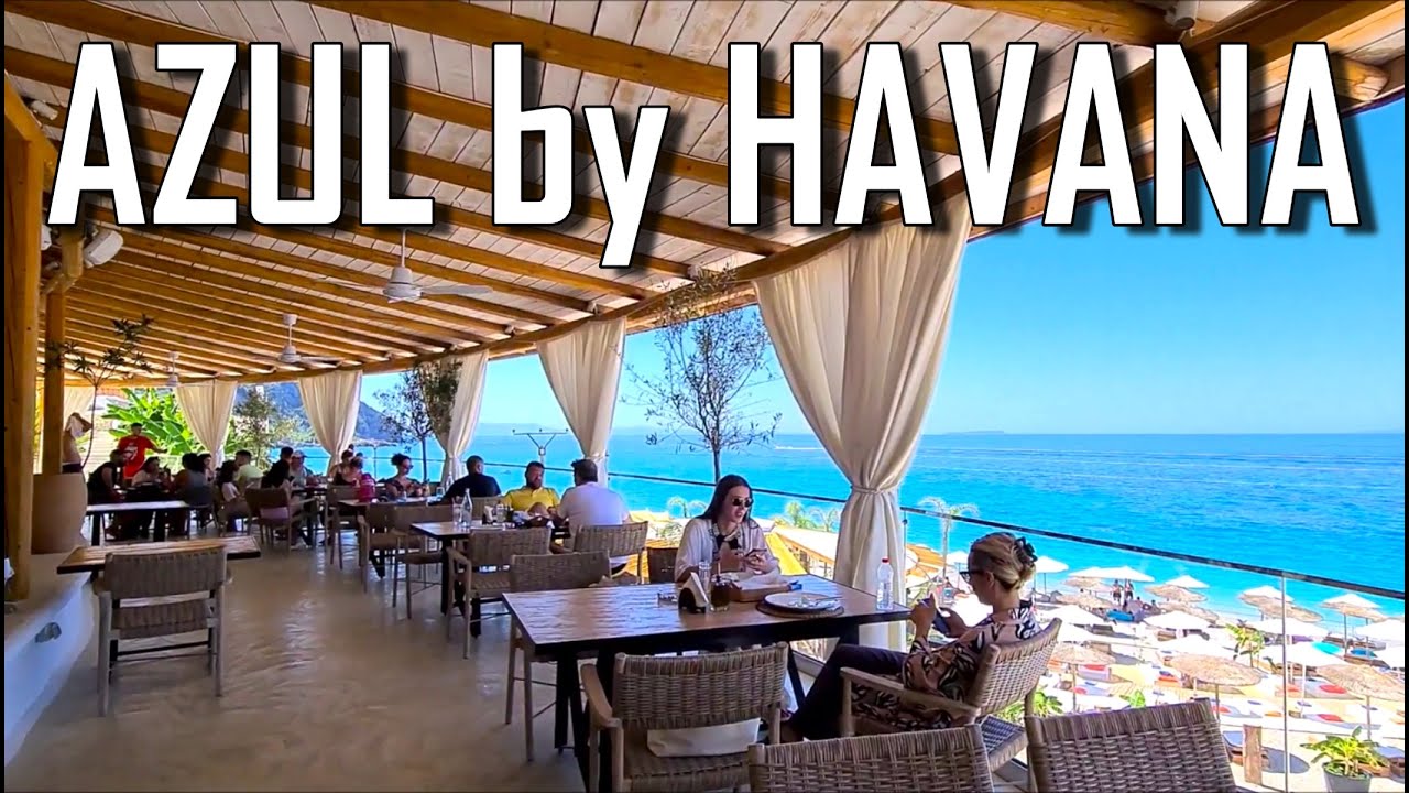AZUL BY HAVANA - One Of THE BEST Restaurants In Dhermi Albania