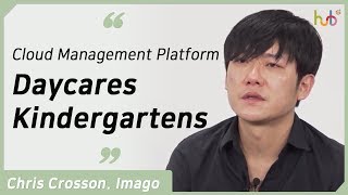 Cloud Management Platform for Daycares and Kindergartens. Chris Crosson, CEO at Imago