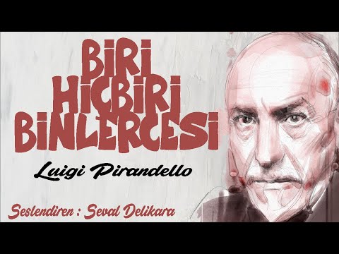 Video: Luigi Pirandello ne zaman savaş yazdı?
