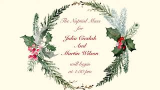 Nuptial Mass uniting Julia Cieslak and Martin Wilson - 30 December 2020