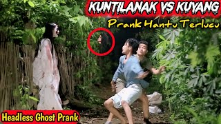 Karung Kuyang vs Kuntilanak || Kompilasi Prank Kuntilanak Paling Lucu || Top Funny Ghost Prank