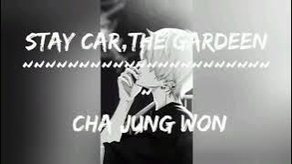 stay,car the gardeen__lirik and terjemahan (cha Jung won)