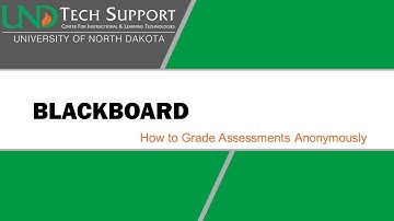 Blackboard: How to Grade Assessments Anonymously