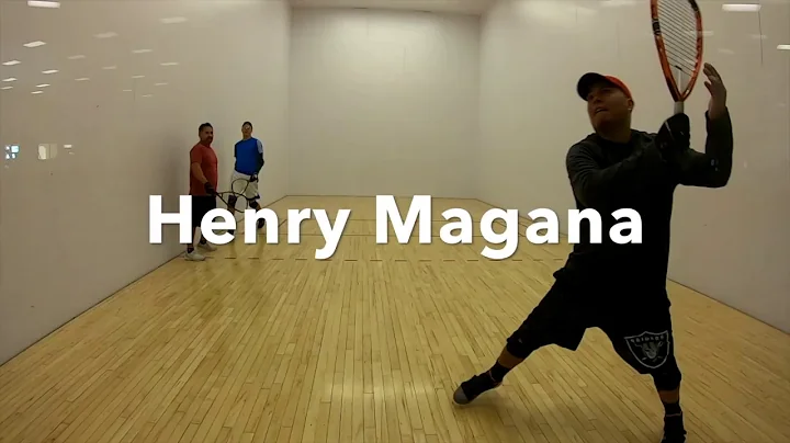 Henry Magana Racquetball